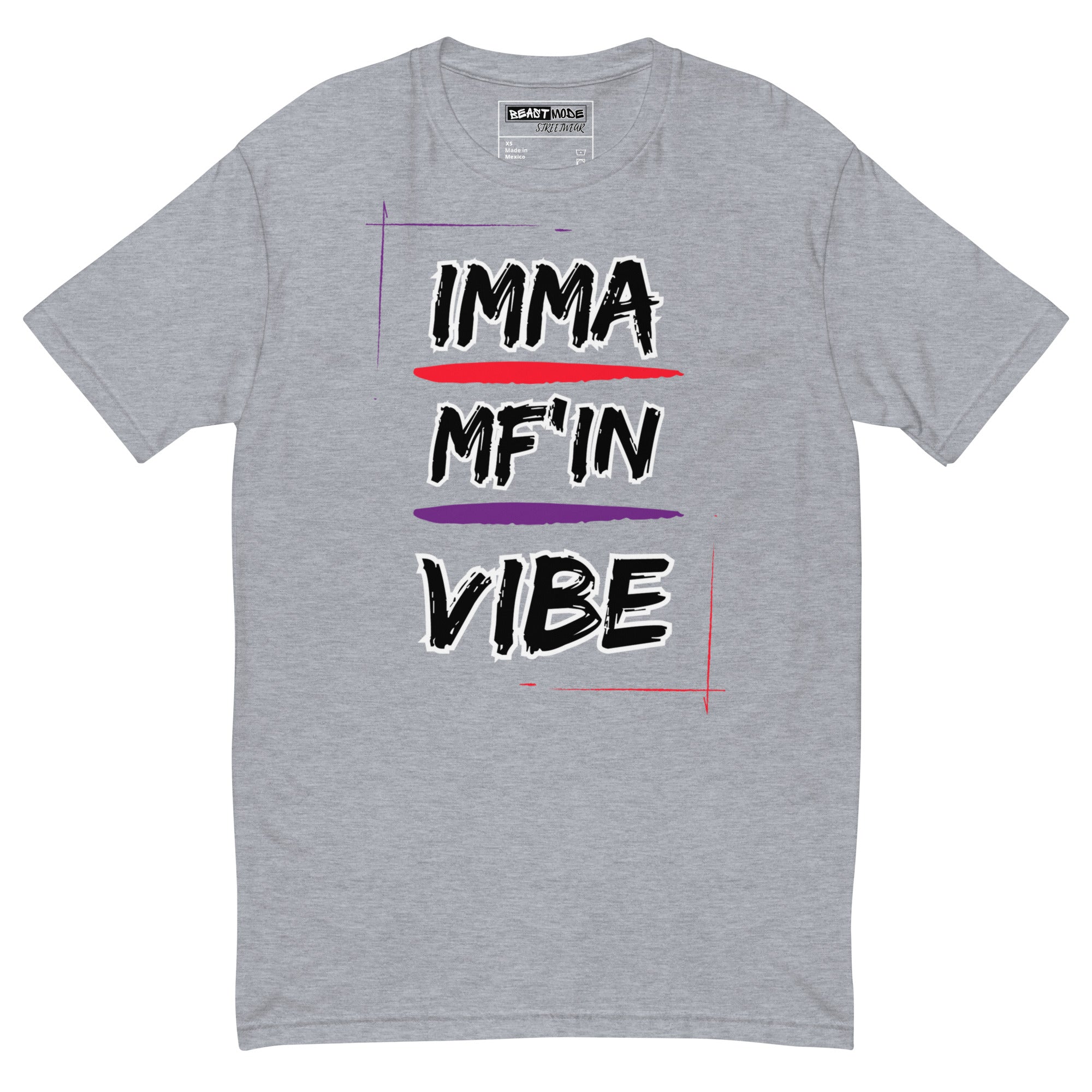 Imma MF'IN Vibe T-shirt